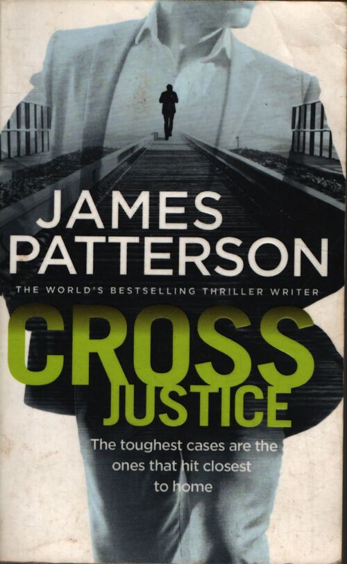 Cross justice - James Patterson - Livre