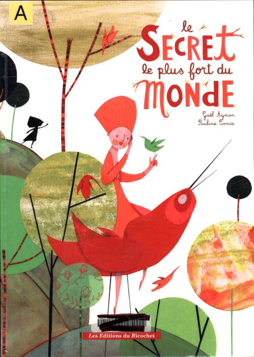 Le secret le plus fort du monde - Gael Aymon - Livre