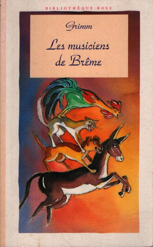 Les musiciens de brême - Les Frères Grimm - Livre