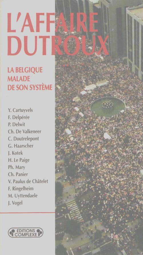 L'affaire dutroux : la Belgique malade de sa justice - Collectif - Livre