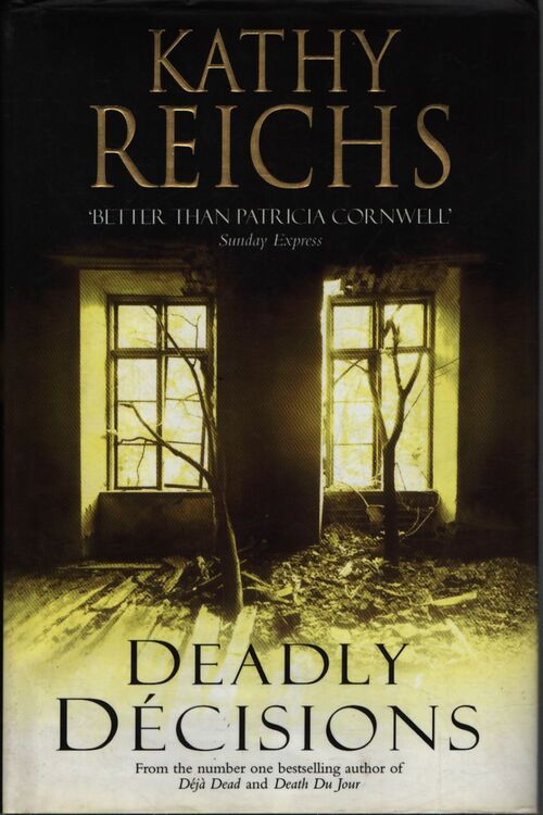 Deadly decisions - Kathy Reichs - Livre