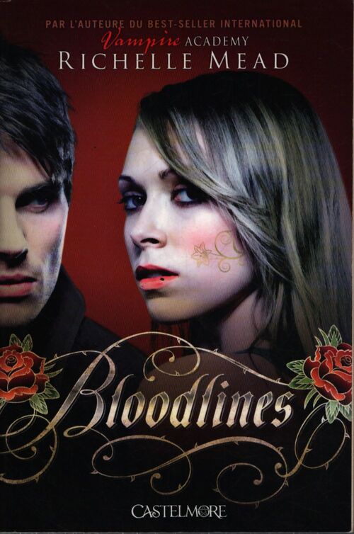 Bloodlines t1 : bloodlines - Richelle Mead - Livre