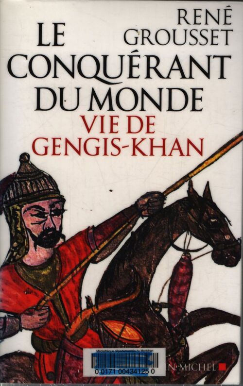 Le conquérant du monde : vie de gengis-khan - René Grousset - Livre