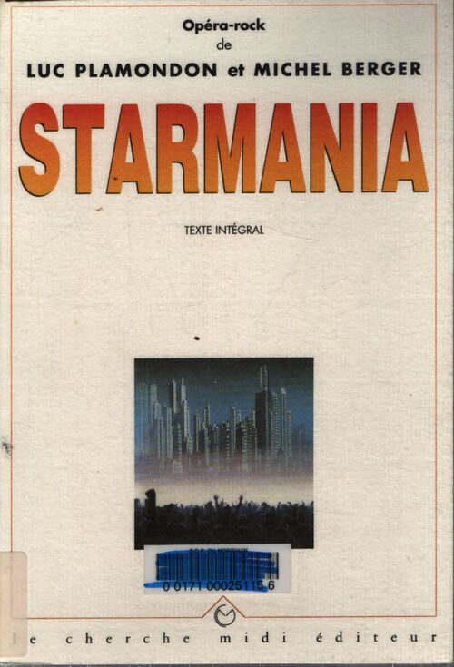 Starmania : opéra-rock - Luc Plamondon - Livre