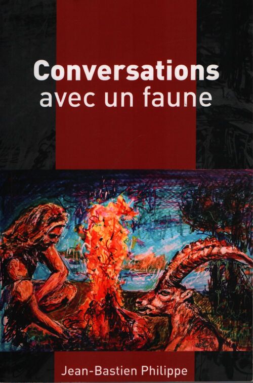 Conversations avec un faune - Jean-Bastien Philippe - Livre