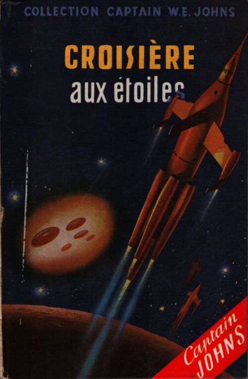 Croisière aux étoiles - Captain W.E. Johns - Livre