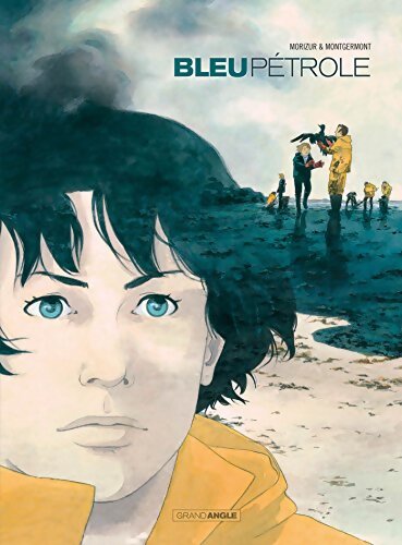 Bleu pétrole - histoire complète - Fanny Montgermont - Livre