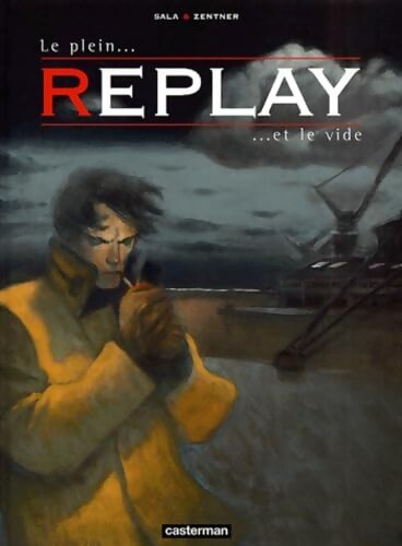 Replay Tome II : Le Plein et le Vide - David Sala - Livre