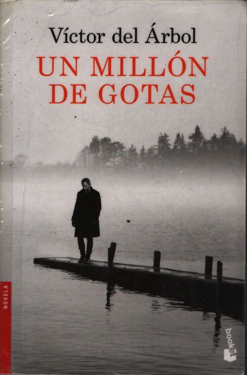 Un millón de gotas - Víctor Del Árbol - Livre