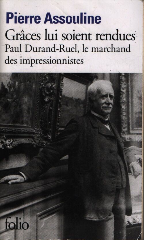 Grâces lui soient rendues - Pierre Assouline - Livre