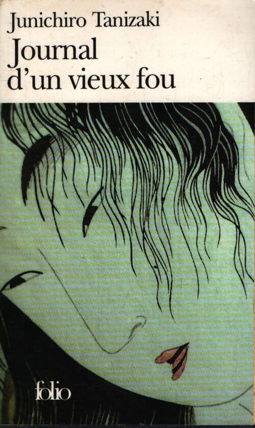 Journal d'un vieux fou - Junichirô Tanizaki - Livre