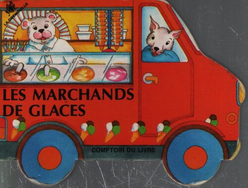 Les marchands de glaces - Collectif - Livre