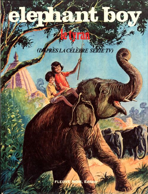 Eléphant boy Tome I : Le tyran - Collectif - Livre