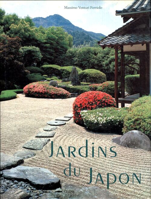 Jardins du Japon - Massimo Venturi Ferriolo - Livre