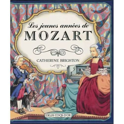 Les jeunes années de mozart - Catherine Brighton - Livre