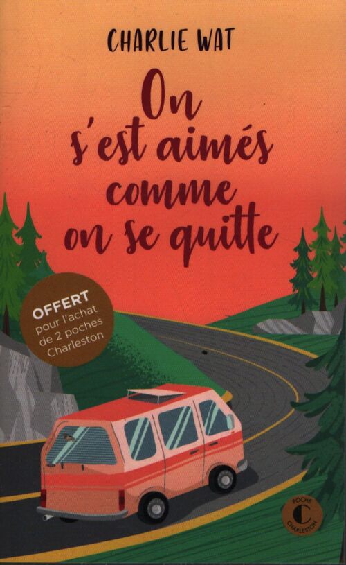 Prime été 2024 - on s'est aimé comme on se quitte - Charlie Wat - Livre