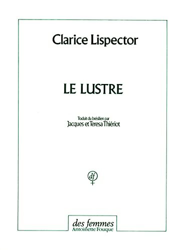 Le lustre - Clarice Lispector - Livre
