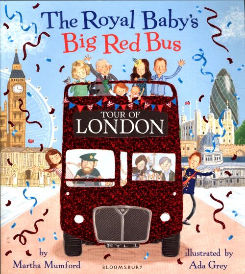 The royal baby's big red bus tour of London - Martha Mumford - Livre