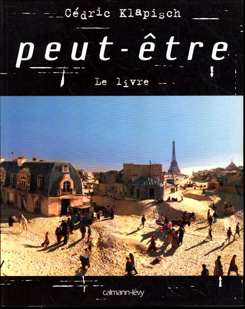 Peut-être : le livre - Cédric Klapisch - Livre