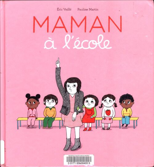 Maman à l'école - Eric Veillé - Livre