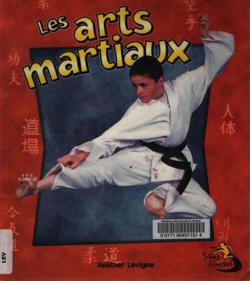 Les arts martiaux - Heather Levigne - Livre