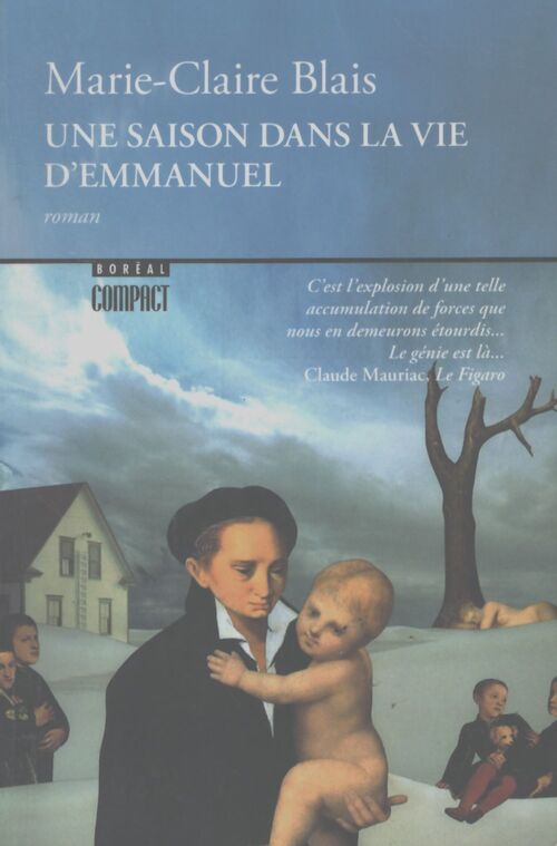 Une saison dans la vie d'Emmanuel - Marie-Claire Blais - Livre