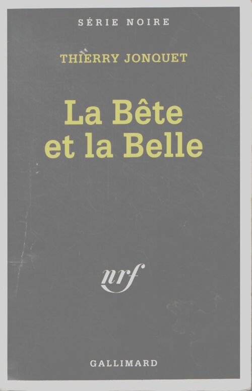 La bête et la belle - Thierry Jonquet - Livre