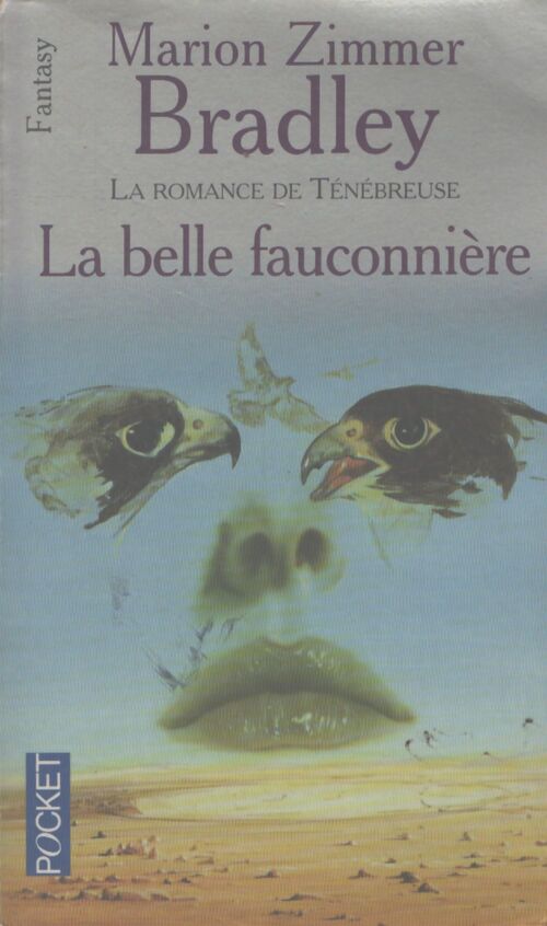 La romance de Ténébreuse Tome III : La belle fauconnière - Marion Zimmer Bradley - Livre