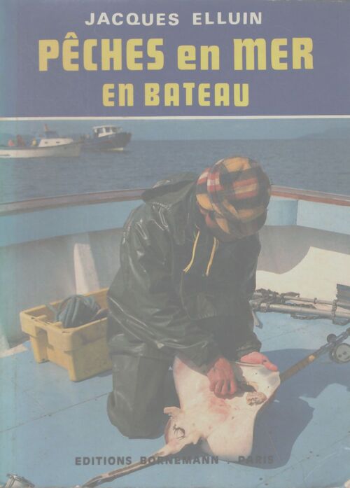 Pêches en mer en bateau - Elluin - Livre