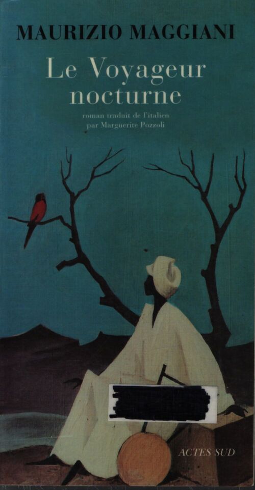 Le voyageur nocturne - Maurizio Maggiani - Livre