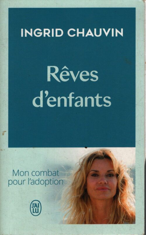Rêves d'enfants - Ingrid Chauvin - Livre