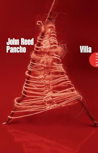 Pancho villa - John Reed - Livre