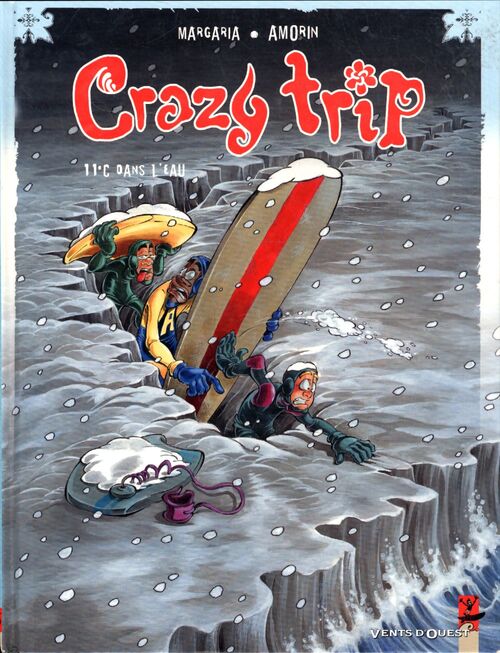 Crazy trip Tome II : 11°c dans l'eau - Stéphane Margaria - Livre