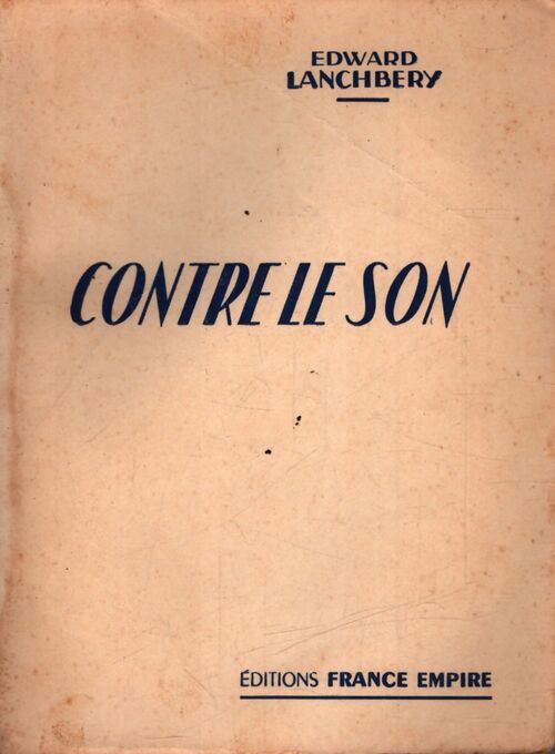 Contre le son - Edward Lanchbery - Livre