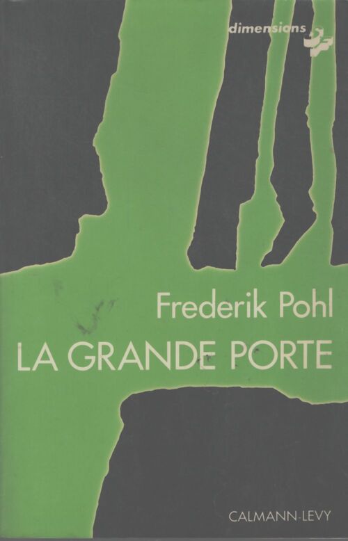 La grande porte - Frederik Pohl - Livre