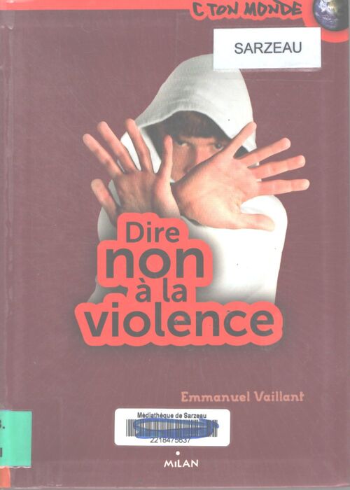 Dire non à la violence - Emmanuel Vaillant - Livre