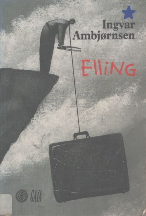 Elling - Ingvar Ambjørnsen - Livre