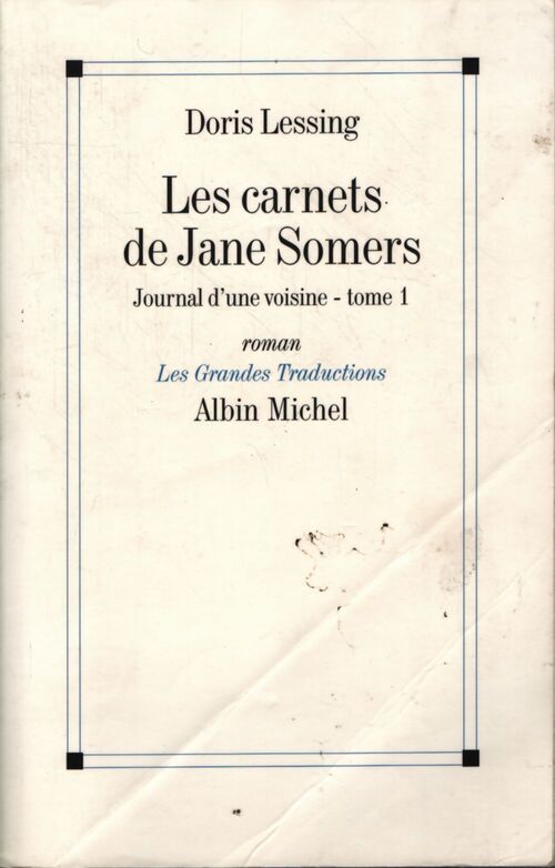 Les carnets de jane somers Tome I : Journal d'une voisine - Doris Lessing - Livre