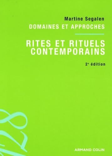 Rites et rituels contemporains - Martine Segalen - Livre