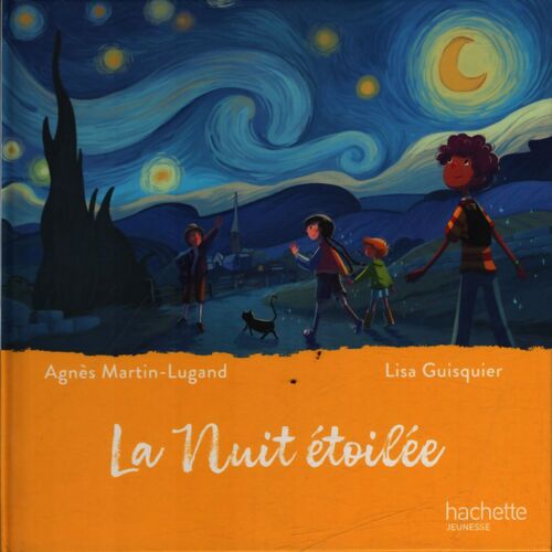 La nuit étoilée - Lisa Agnès; Guisquier - Livre