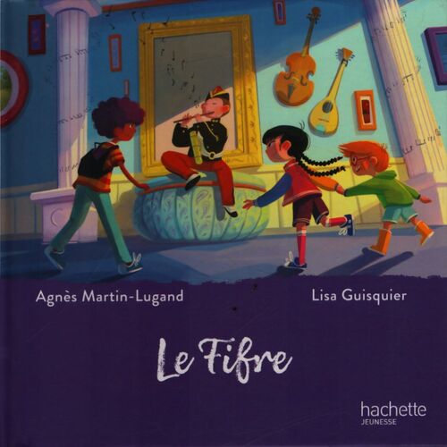 Le fifre - Lisa Agnès; Guisquier - Livre