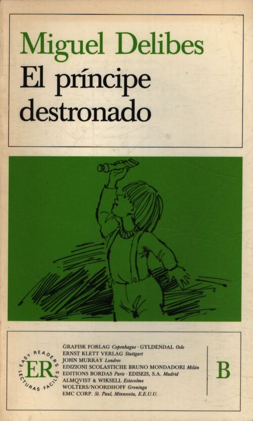 El principe destronado - Miguel Delibes - Livre