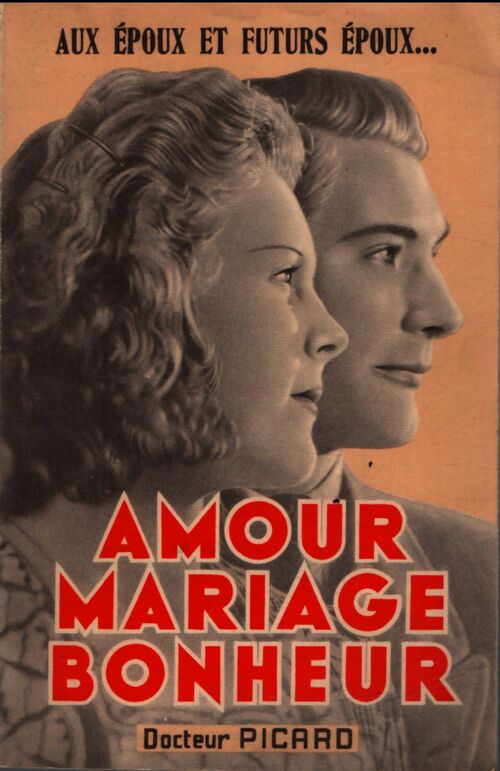 Amour mariage bonheur - Hervé Picard - Livre