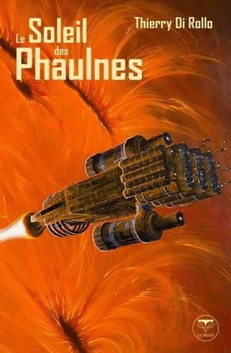 Le soleil des Phaulnes - Thierry Di Rollo - Livre