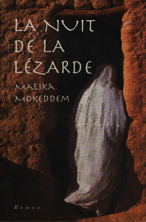 La nuit de la lézarde - Malika Morkeddem - Livre