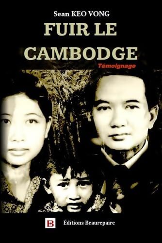 Fuir le Cambodge - Sean Keo Vong - Livre