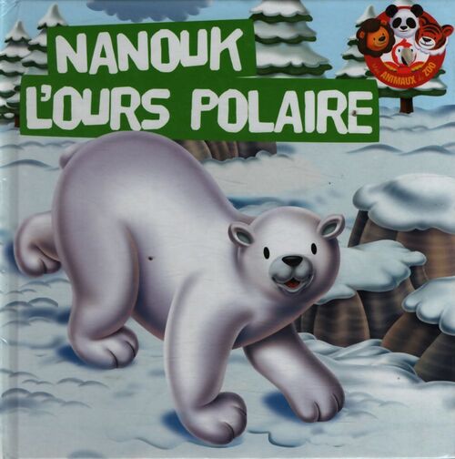 Nanouk l'ours polaire - Collectif - Livre