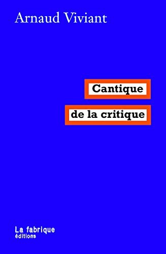 Cantique de la critique - Arnaud Viviant - Livre
