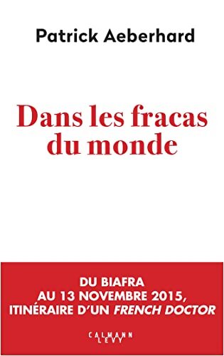 Dans les fracas du monde - Patrick Aeberhard - Livre