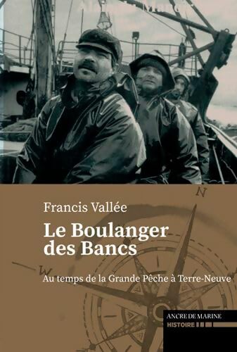 Le Boulanger Des Bancs - Francis VALLÉE - Livre